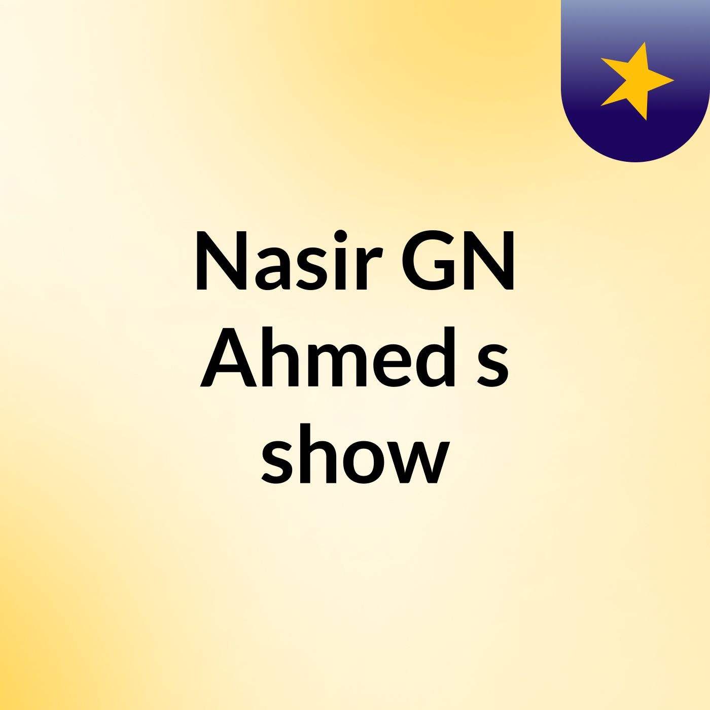 Nasir GN Ahmed's show