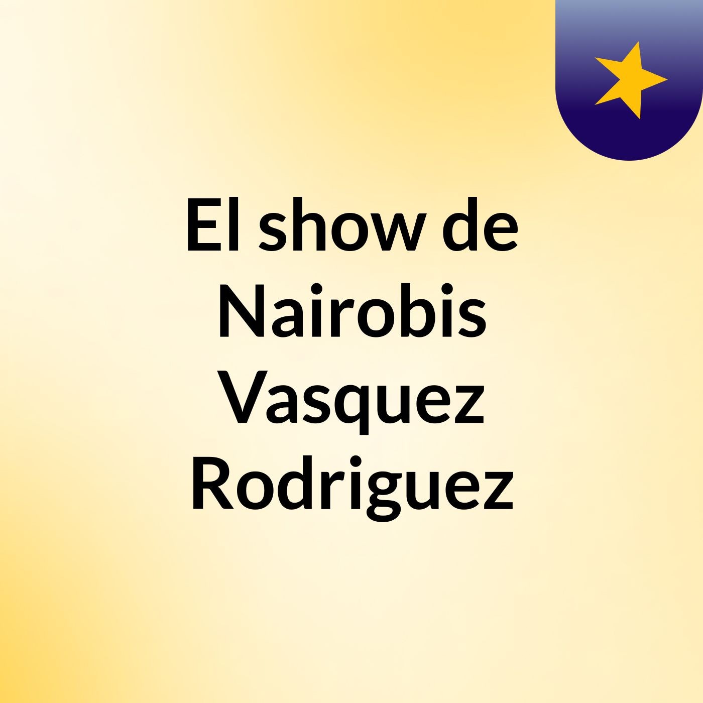 El show de Nairobis Vasquez Rodriguez