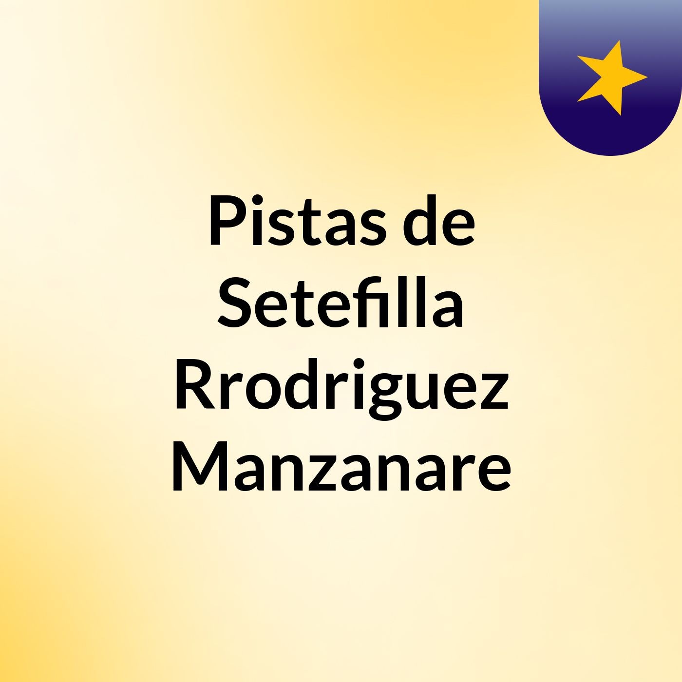 Pistas de Setefilla Rrodriguez Manzanare