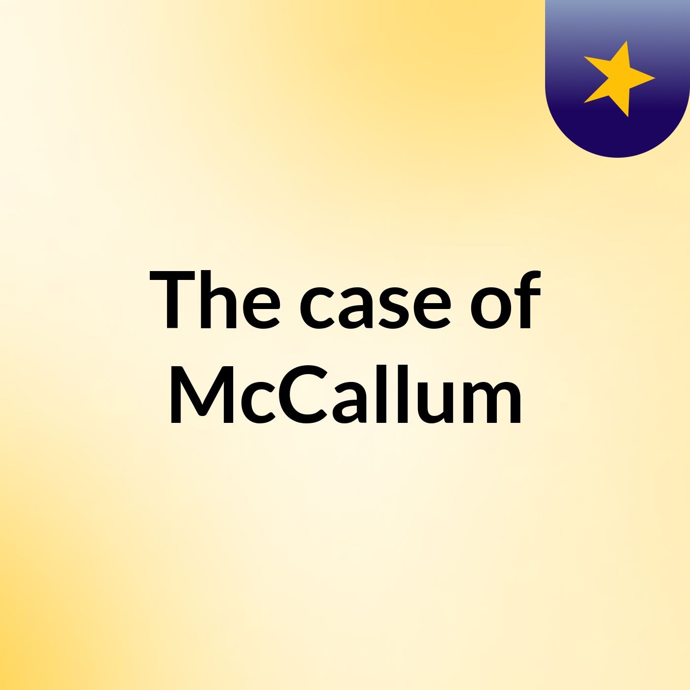 The case of McCallum