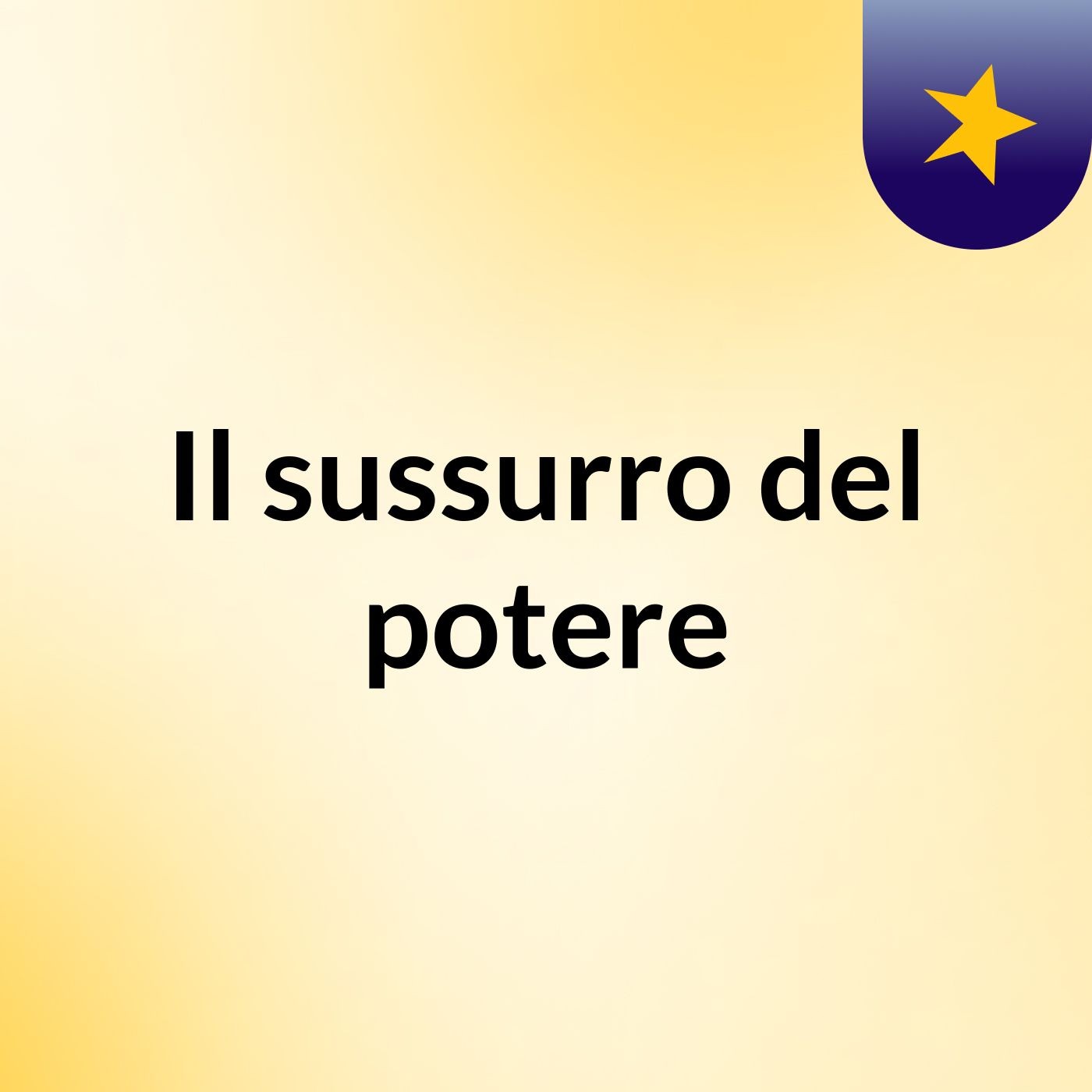 Il sussurro del potere podcast artwork