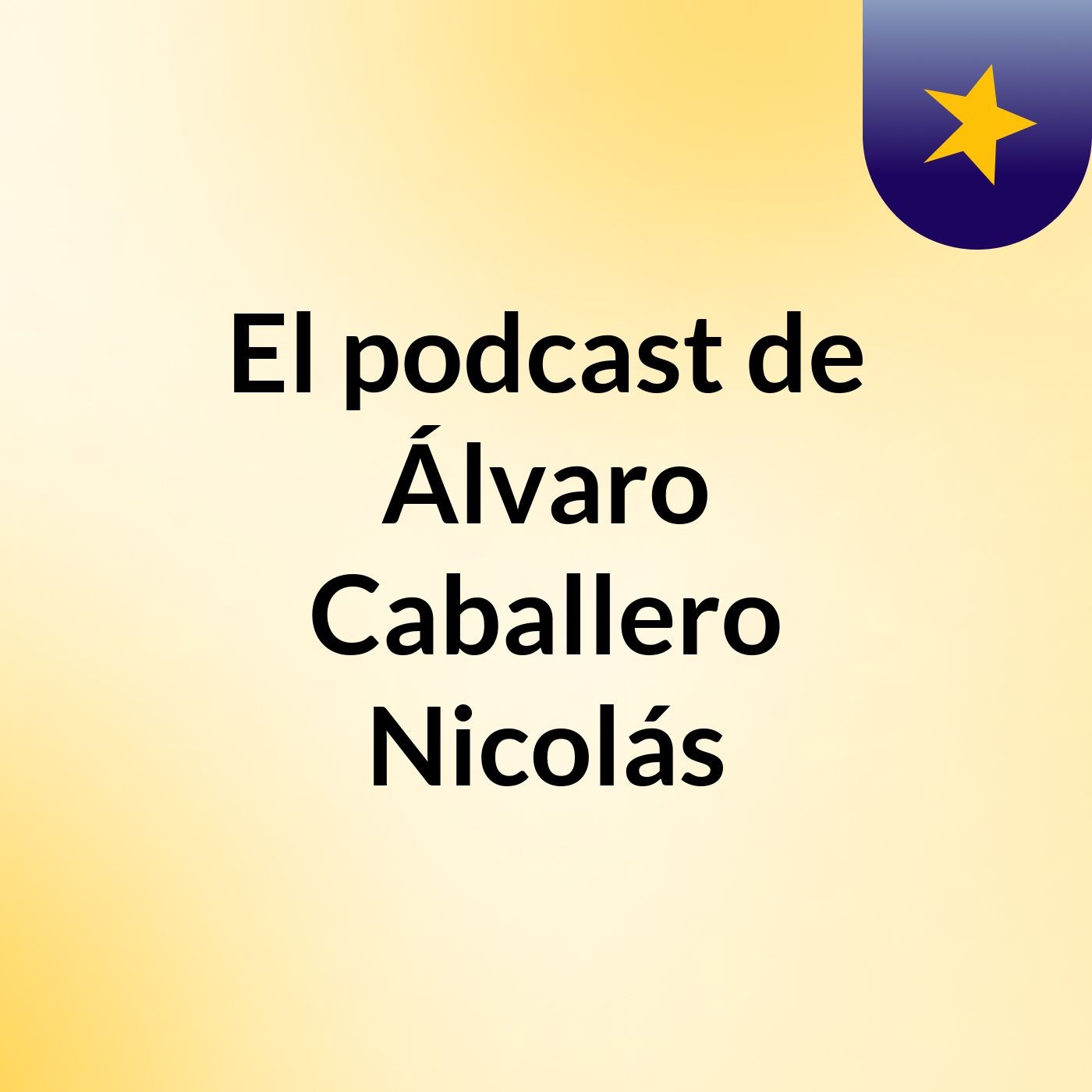 El podcast de Álvaro Caballero Nicolás
