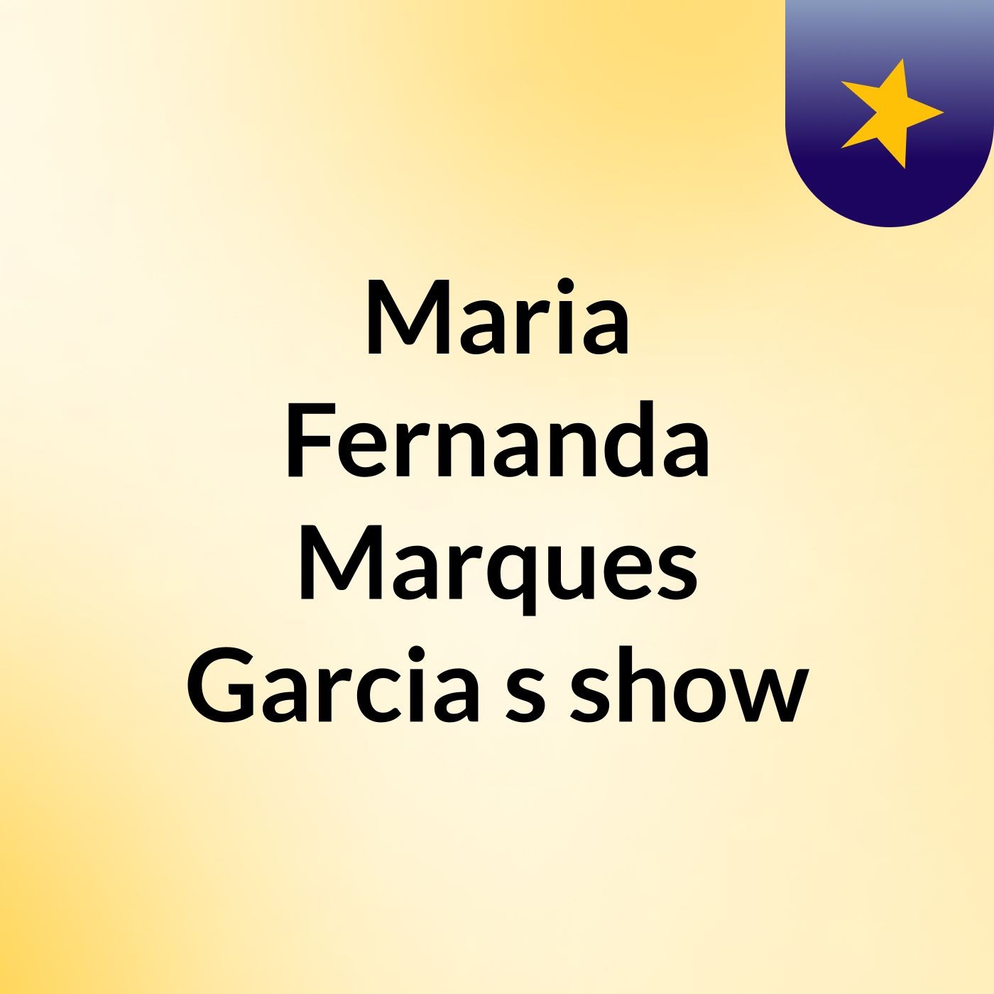 Maria Fernanda Marques Garcia\'s show