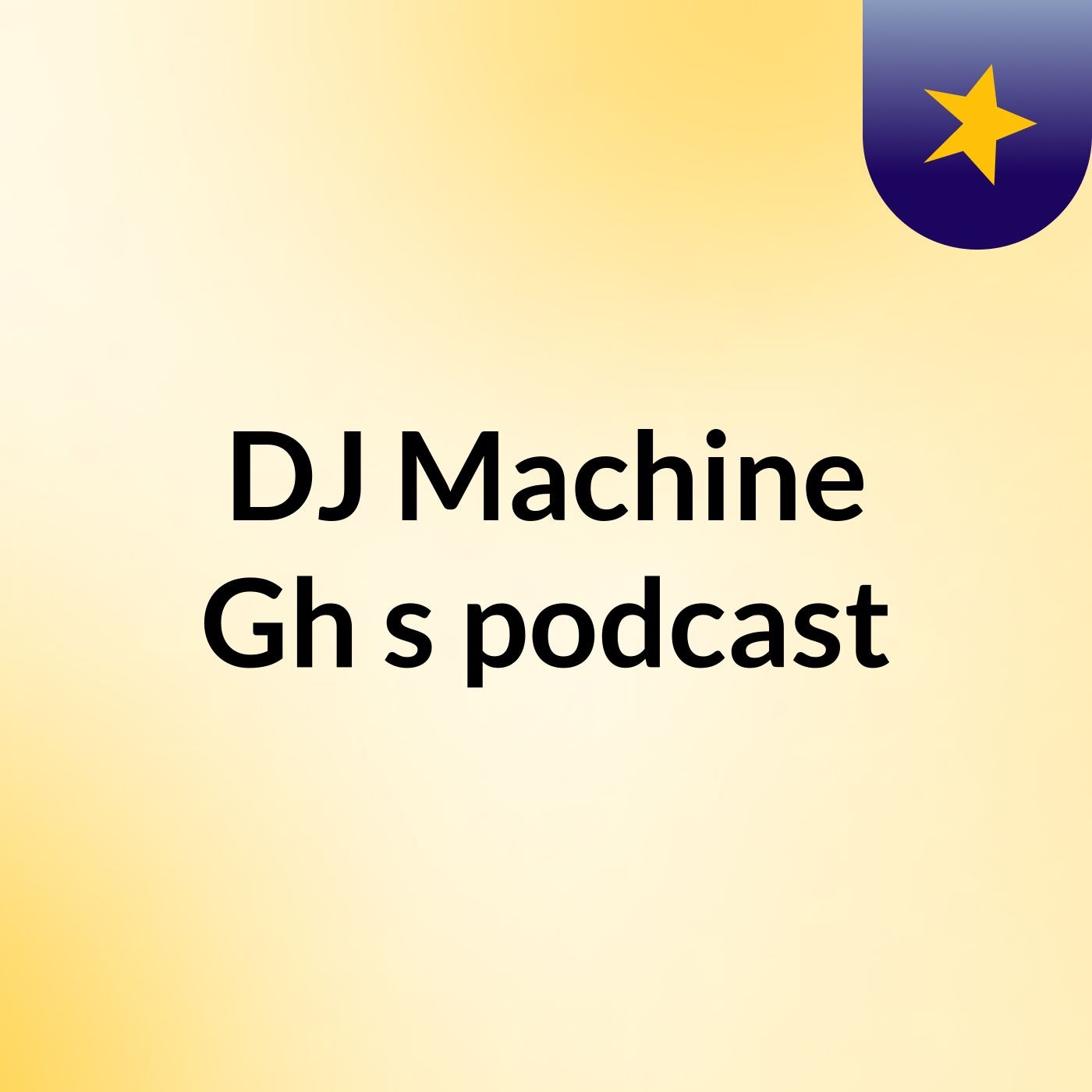 DJ Machine Gh's podcast