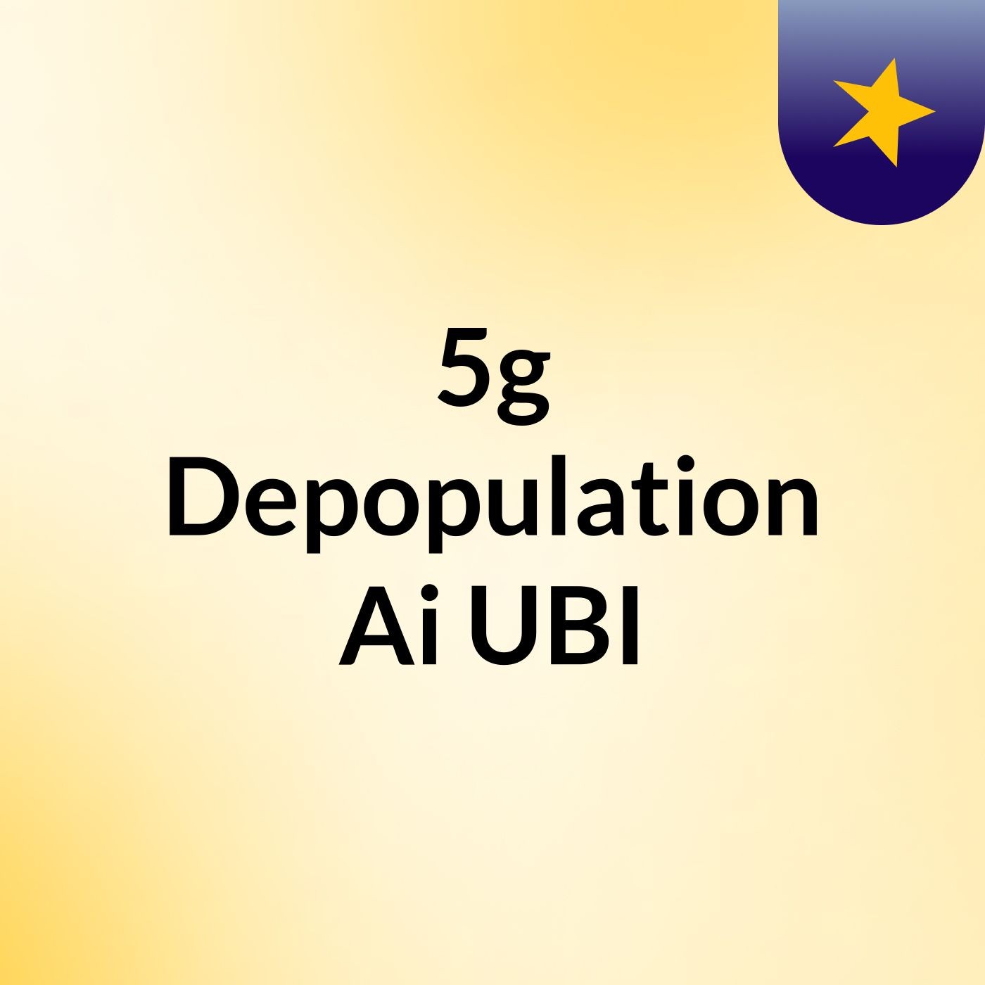#5g Depopulation #Ai & #UBI