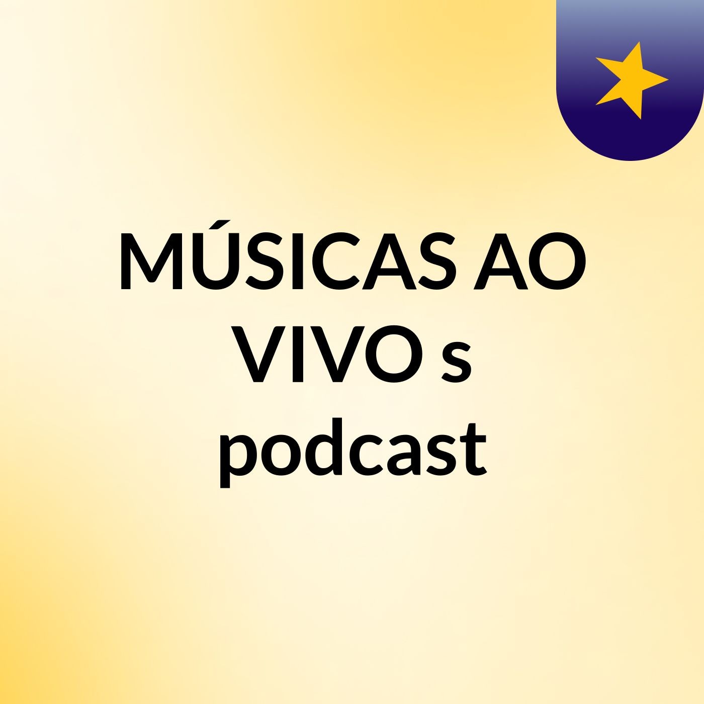 MÚSICAS AO VIVO's podcast