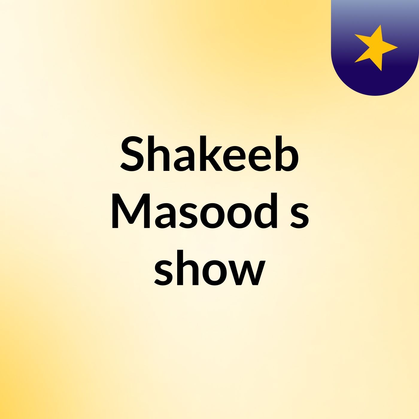 Shakeeb Masood's show