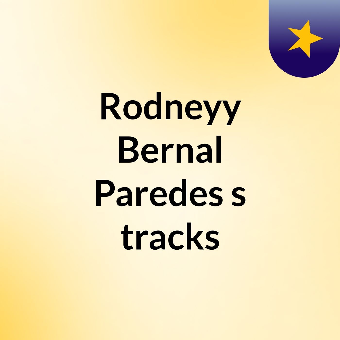 Rodneyy Bernal Paredes's tracks