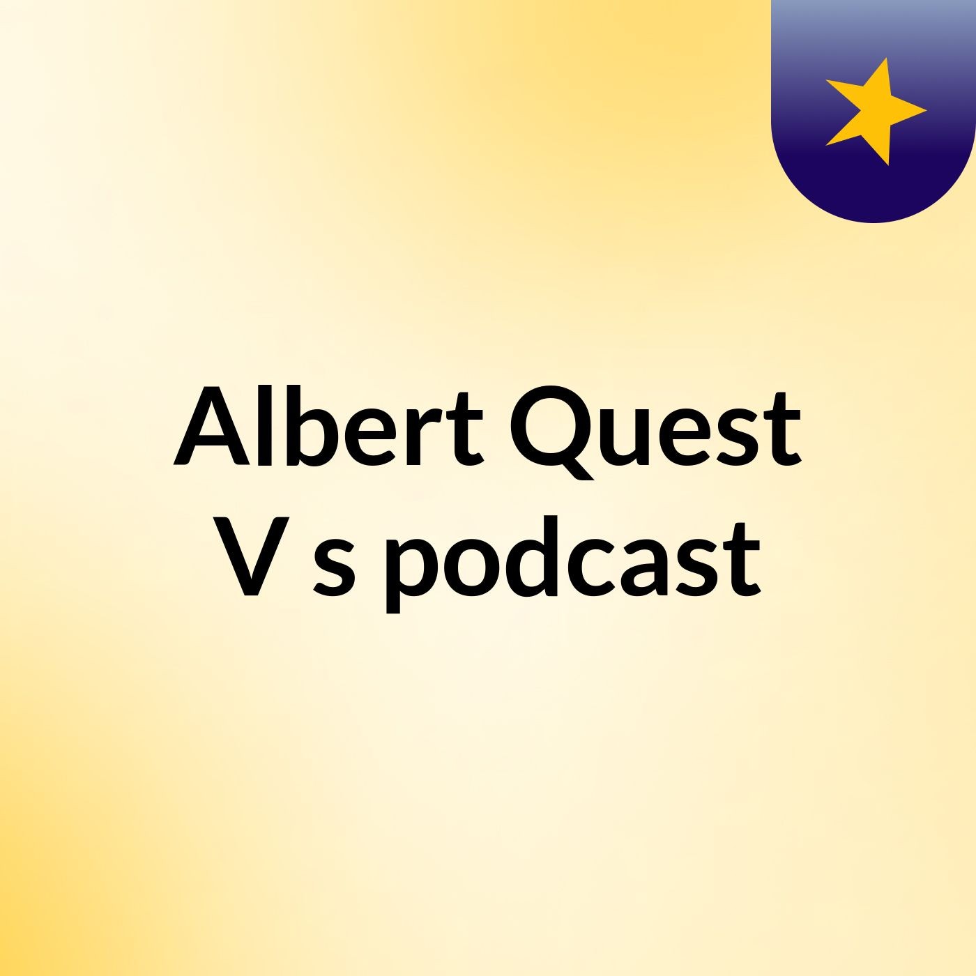 Episode 2 - Albert Quest V's podcast