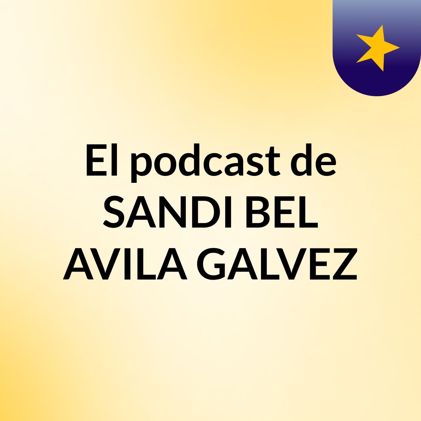 El podcast de SANDI BEL AVILA GALVEZ podcast artwork