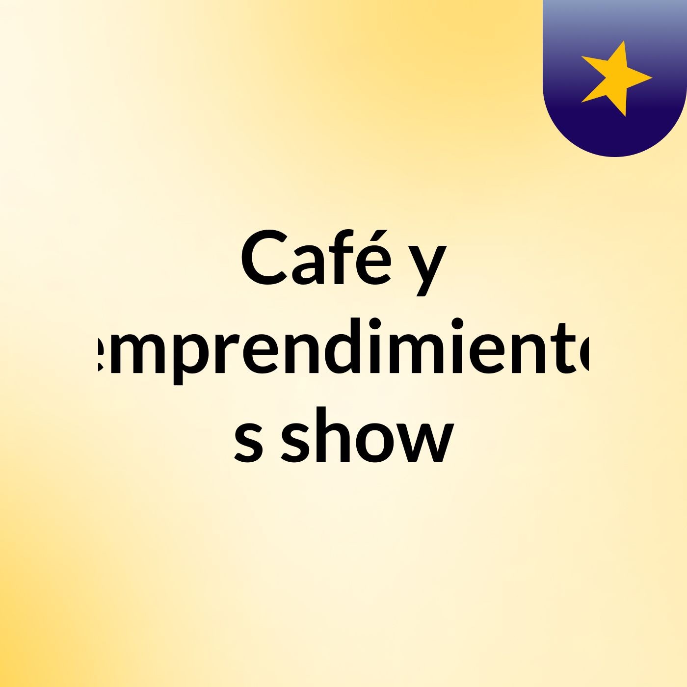 Café y emprendimiento's show