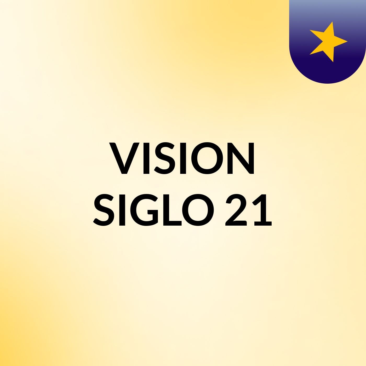 VISION SIGLO 21