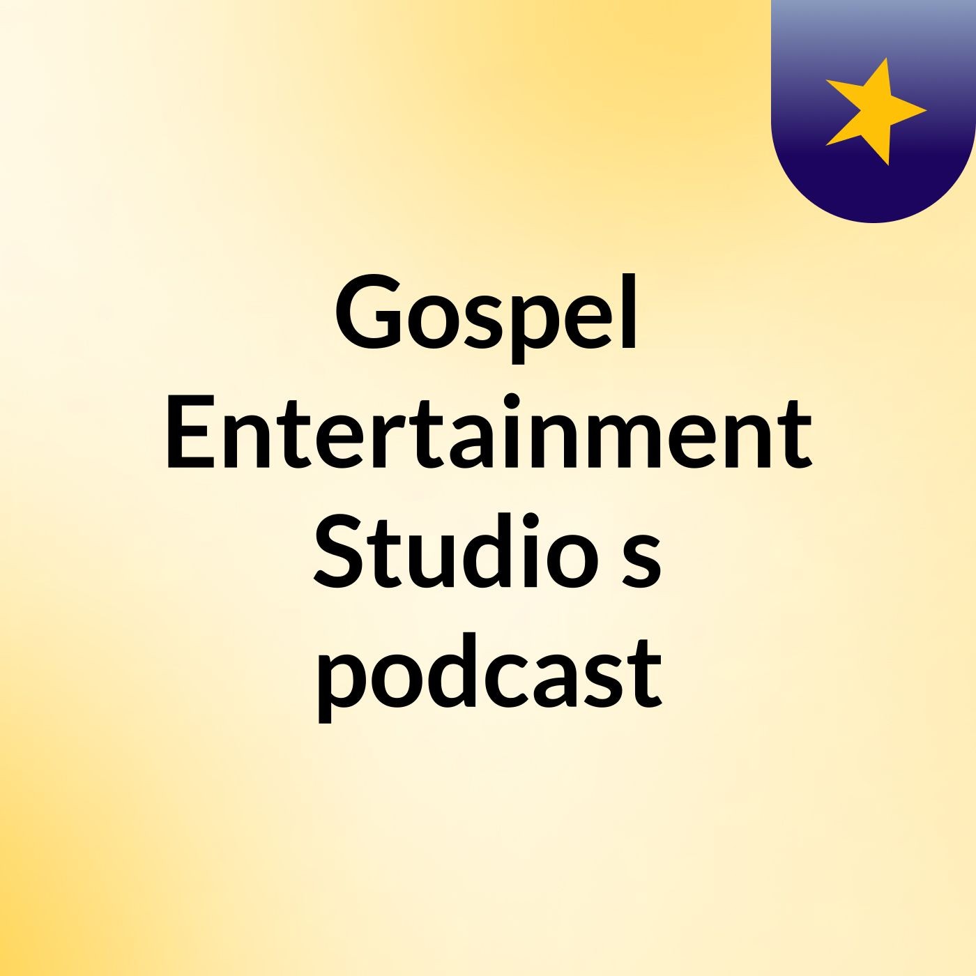 Gospel Entertainment Studio's podcast