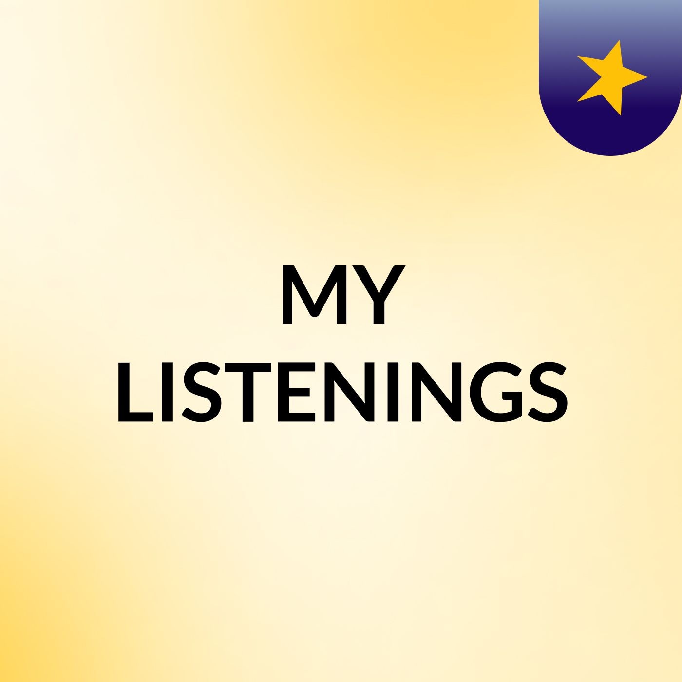 MY LISTENINGS