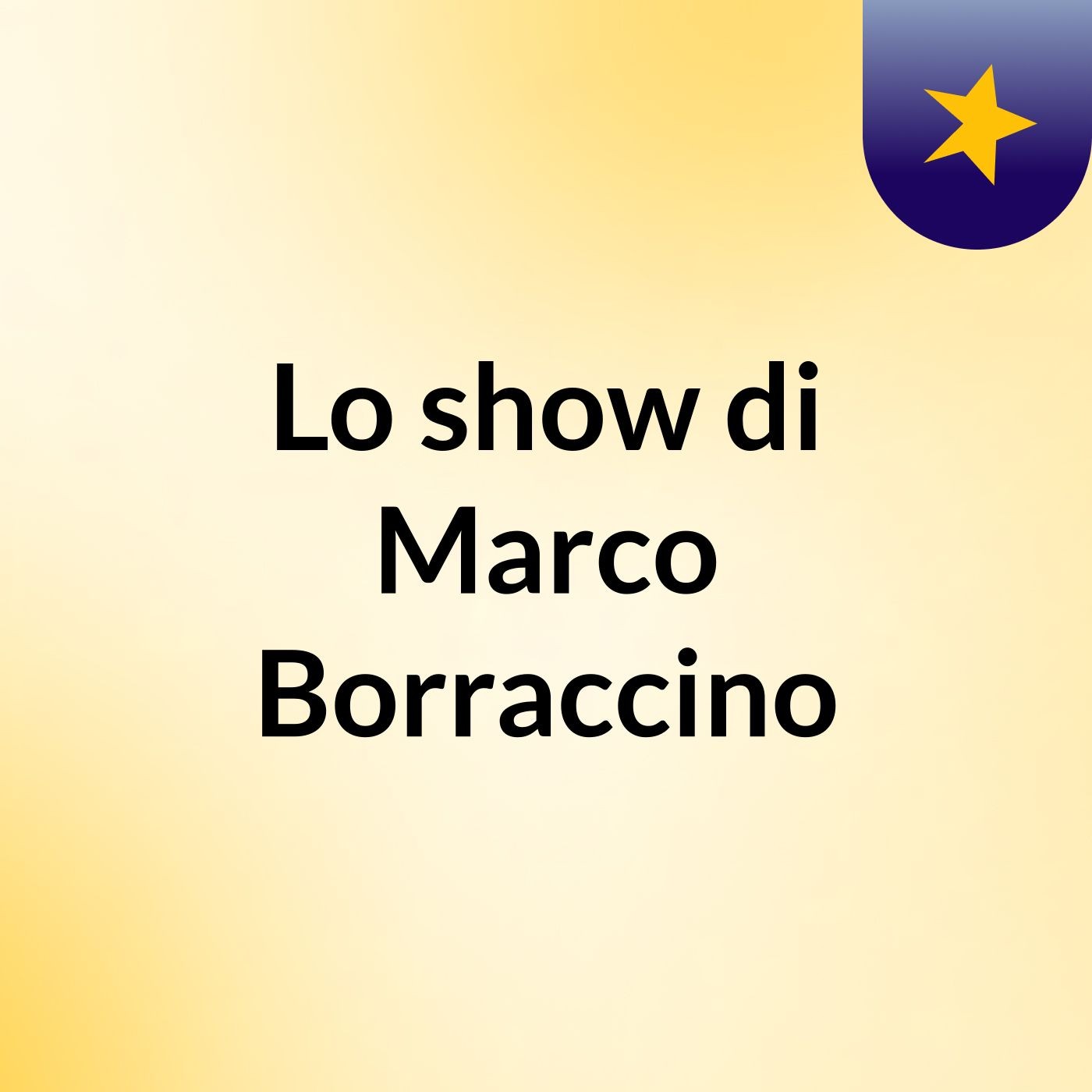 Lo show di Marco Borraccino