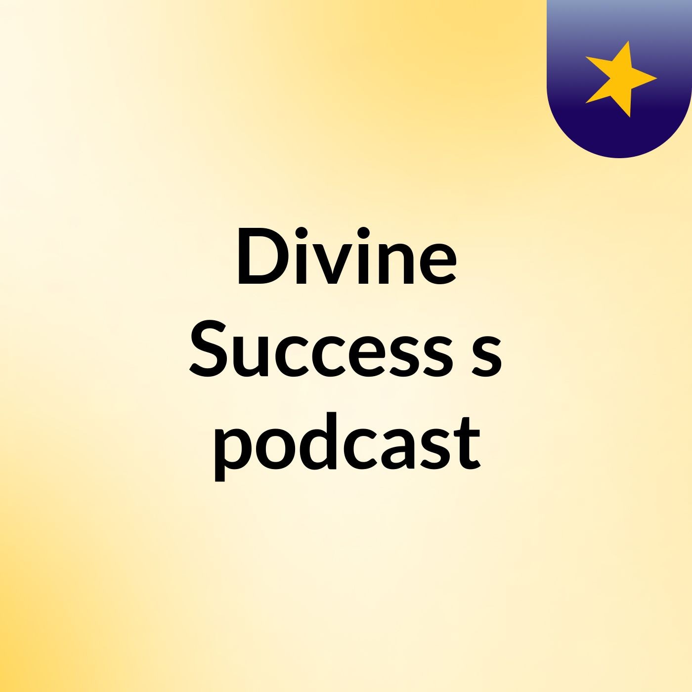 Divine Success's podcast