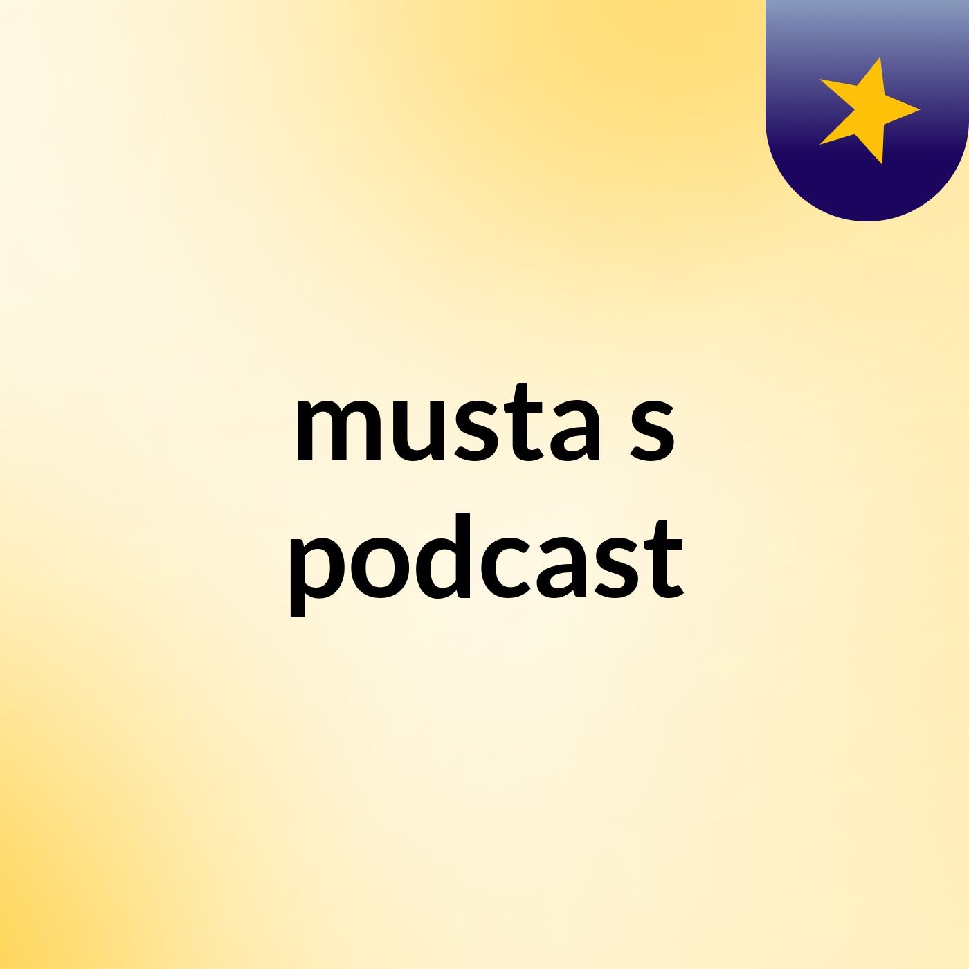 musta's podcast