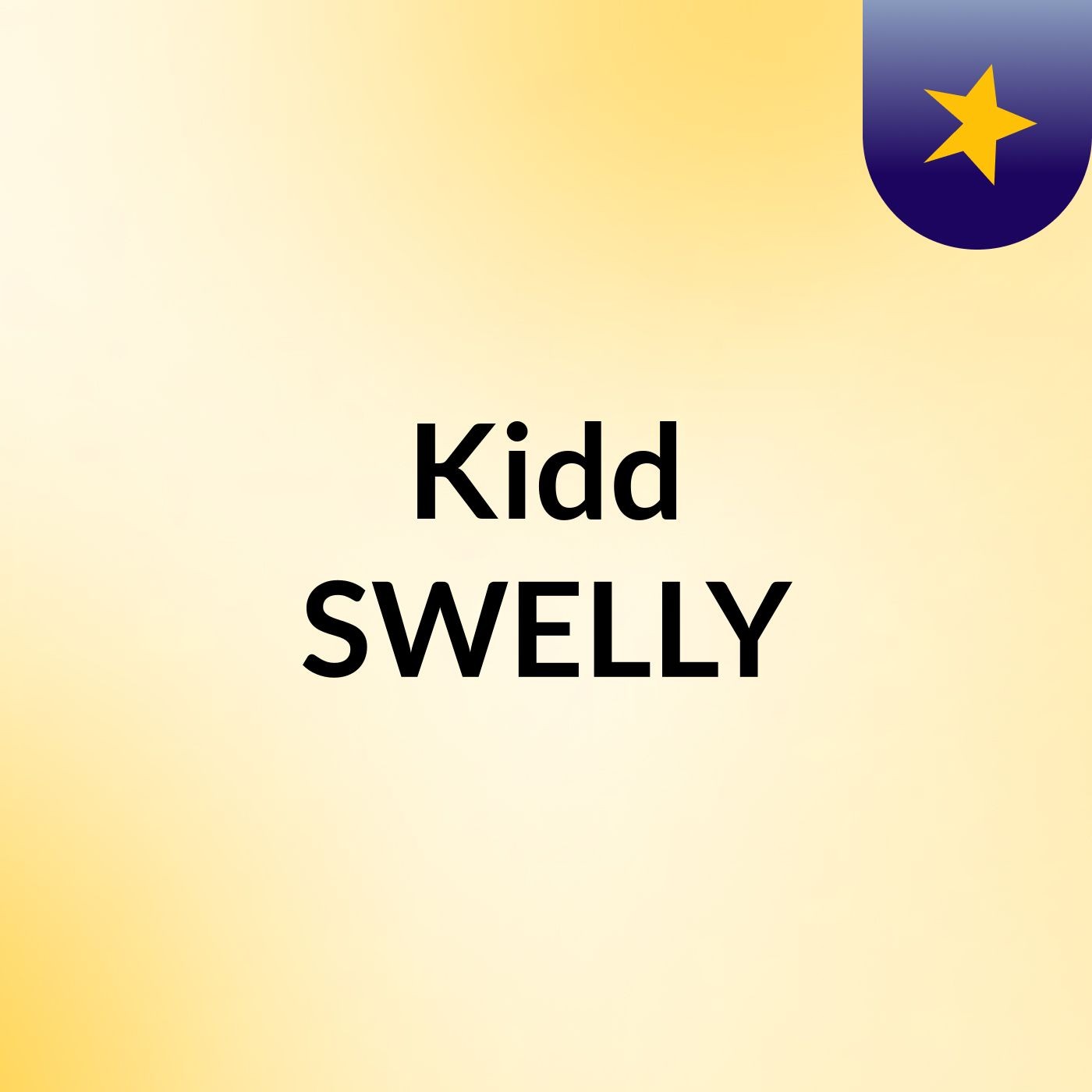Kidd SWELLY podcast artwork