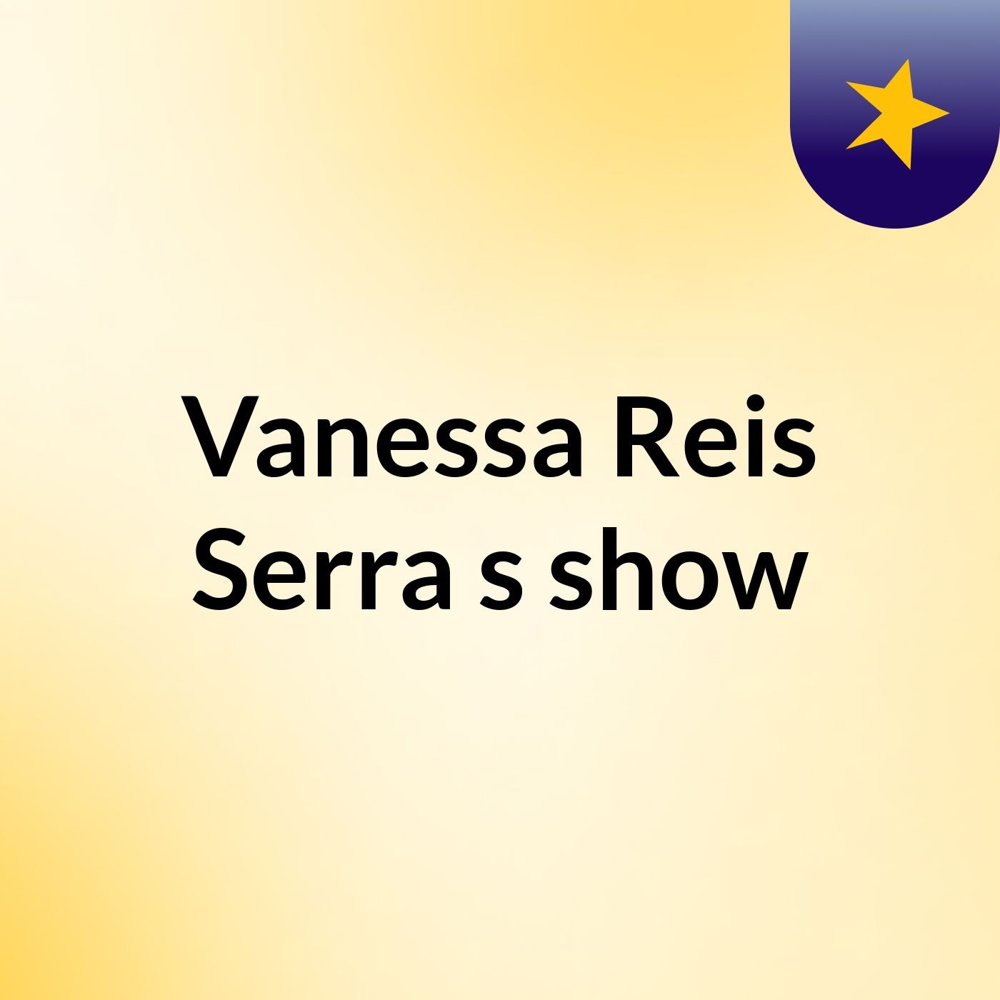 Vanessa Reis Serra's show