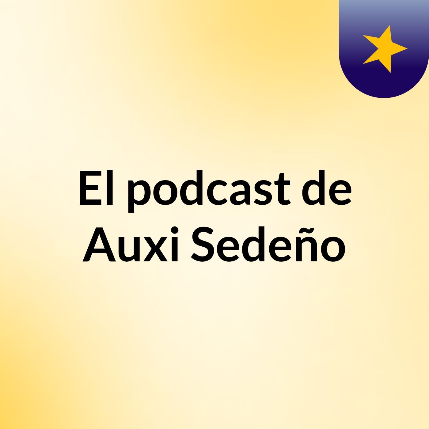 El podcast de Auxi Sedeño