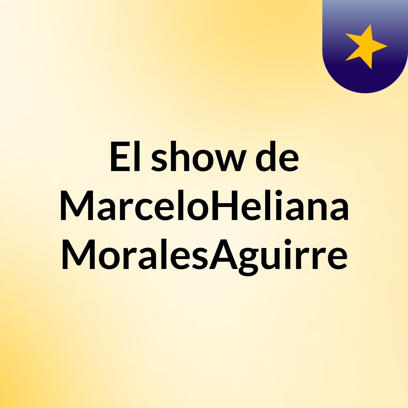 El show de MarceloHeliana MoralesAguirre
