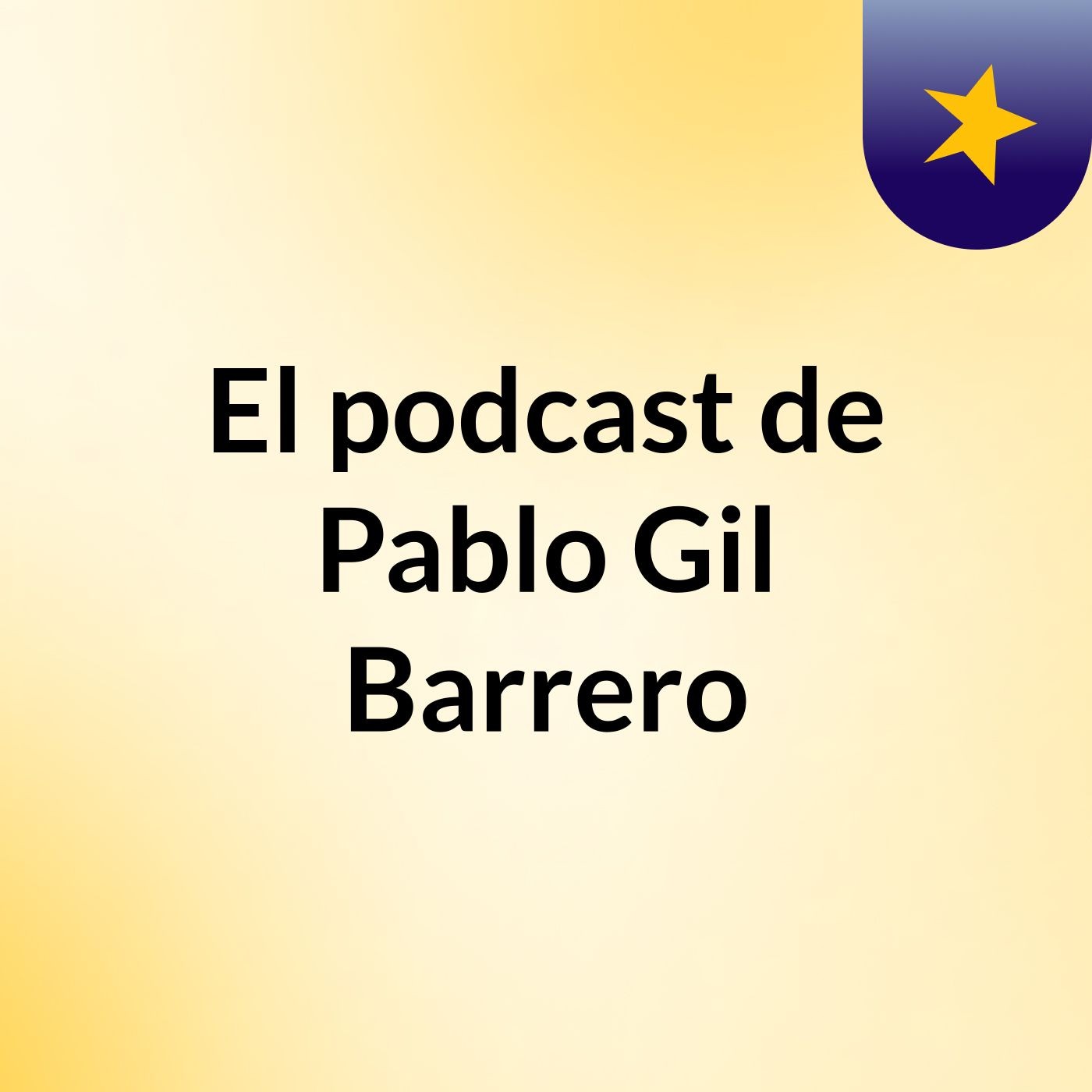 El podcast de Pablo Gil Barrero