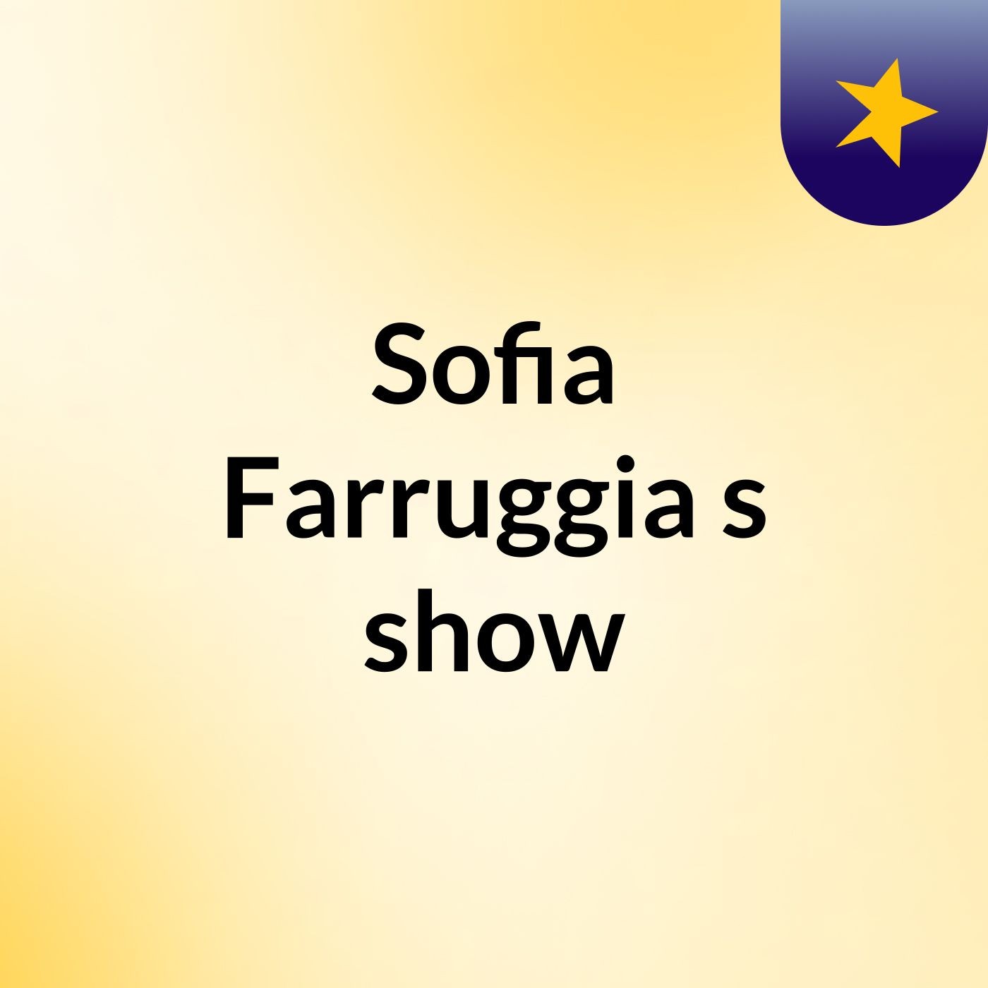 Sofia Farruggia's show