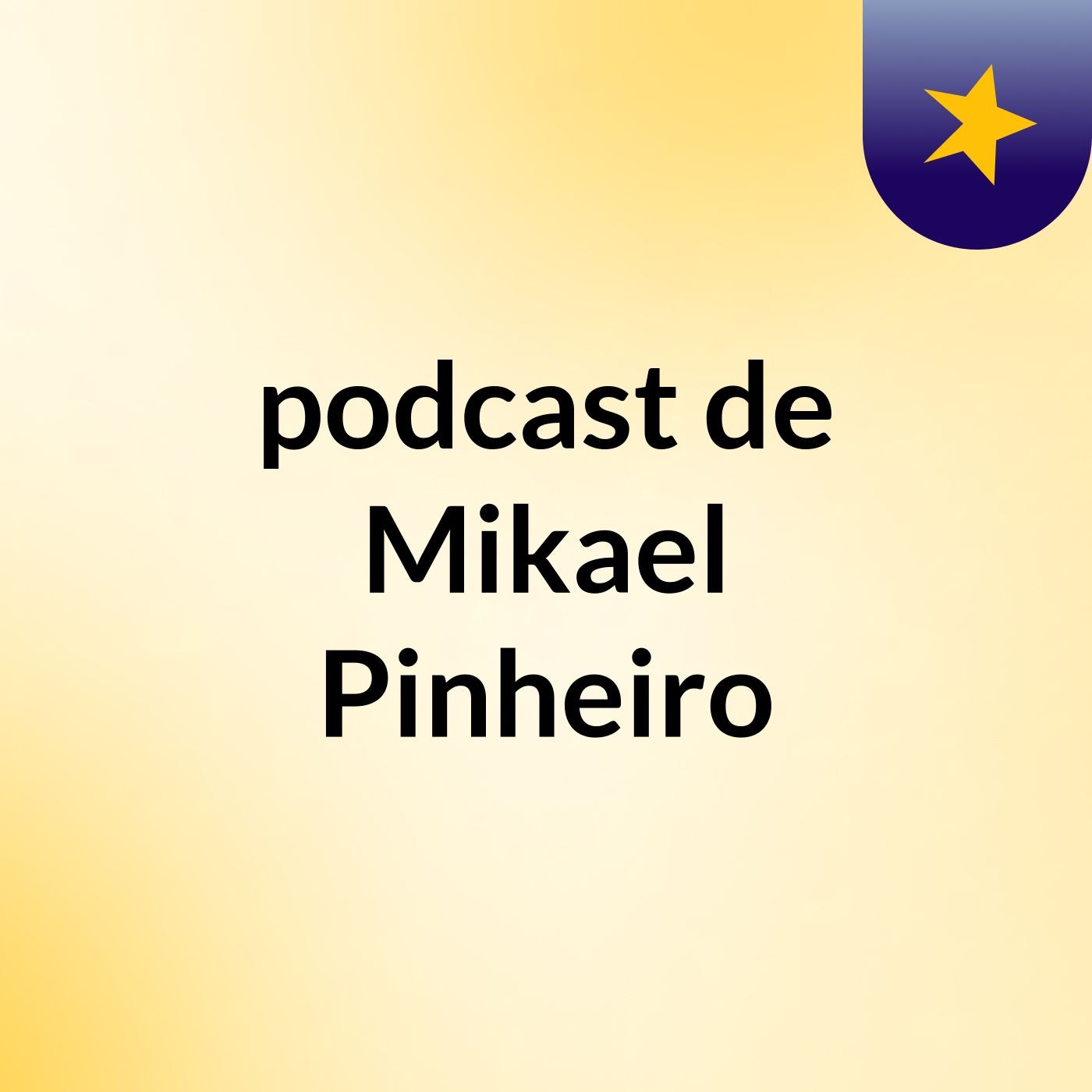 podcast de Mikael Pinheiro podcast artwork