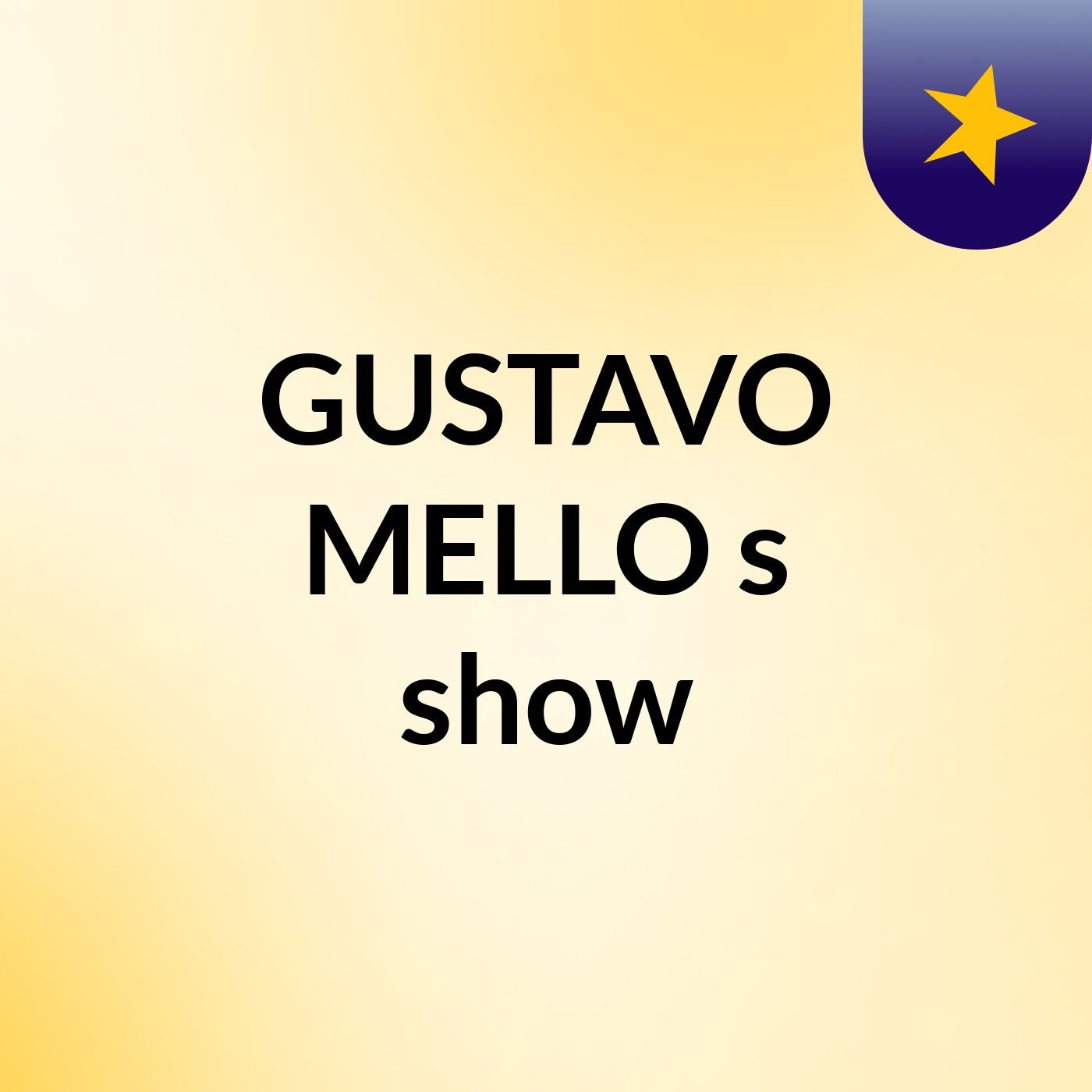 GUSTAVO MELLO's show