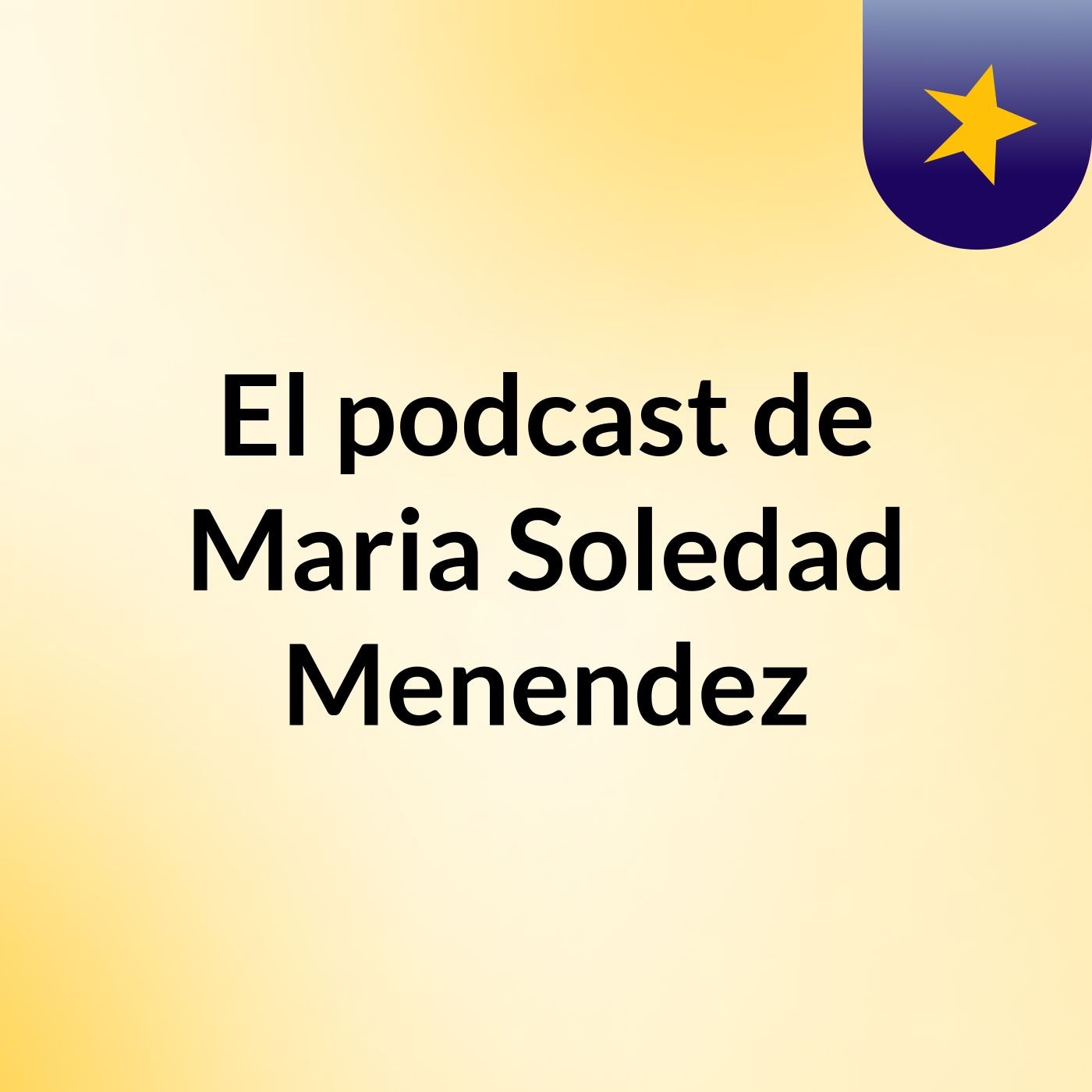 El podcast de Maria Soledad Menendez