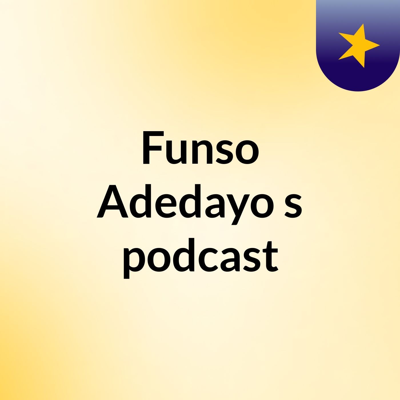 Funso Adedayo's podcast