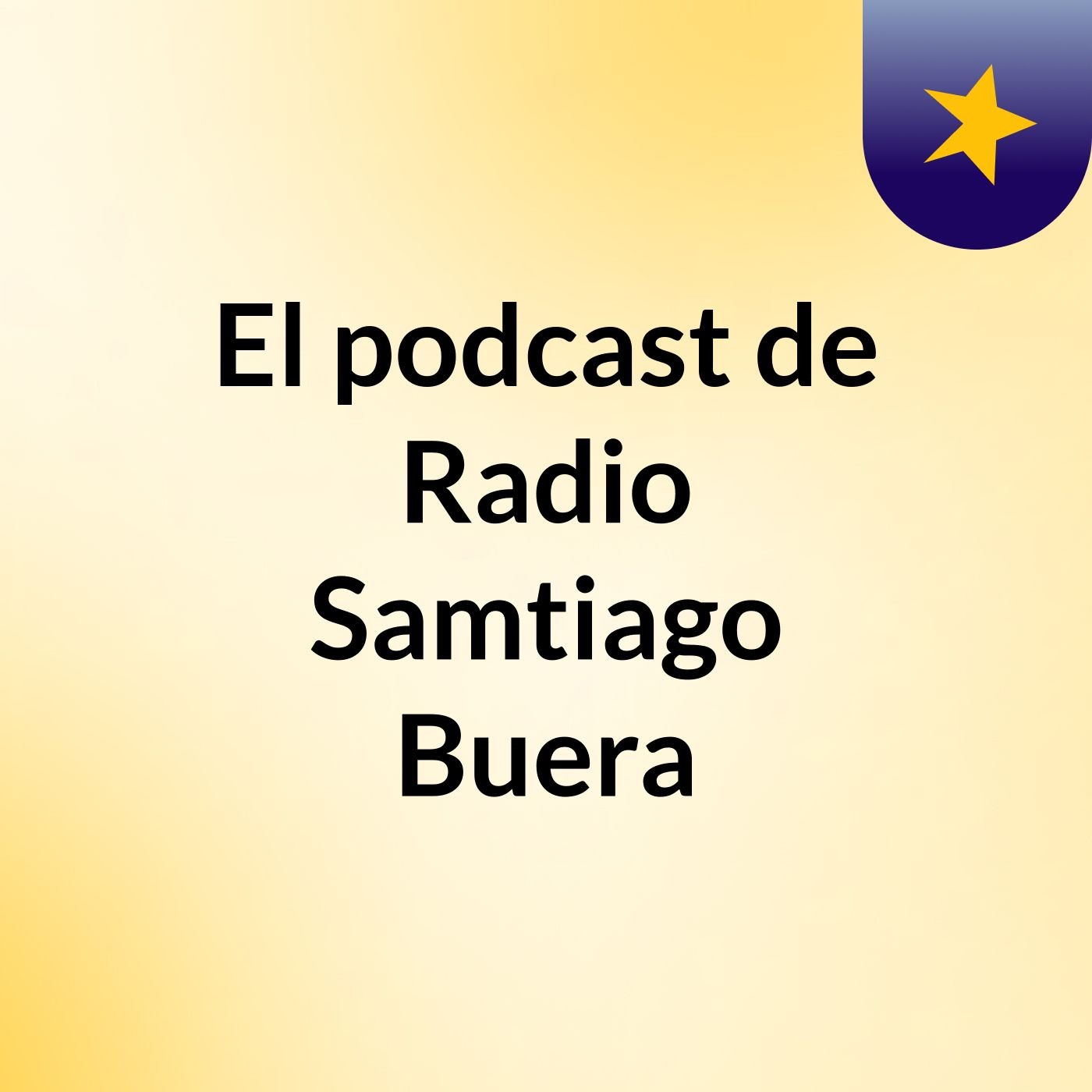 El podcast de Radio Samtiago Buera