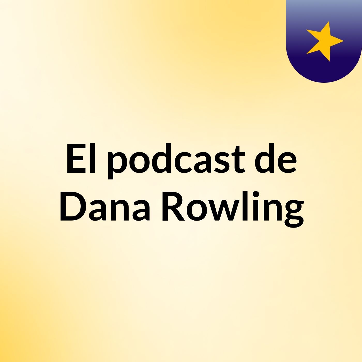 El podcast de Dana Rowling