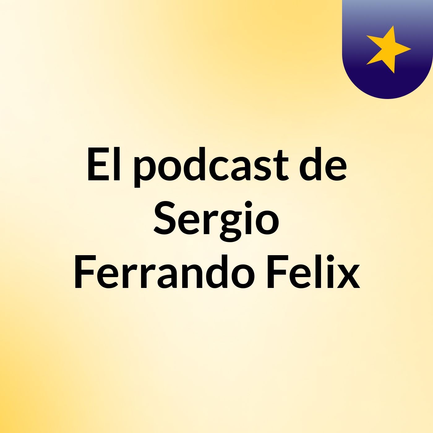 El podcast de Sergio Ferrando Felix