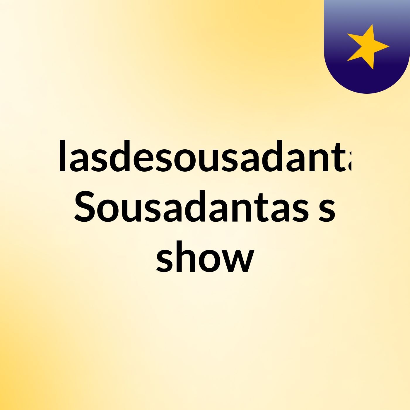 Silasdesousadantas Sousadantas's show