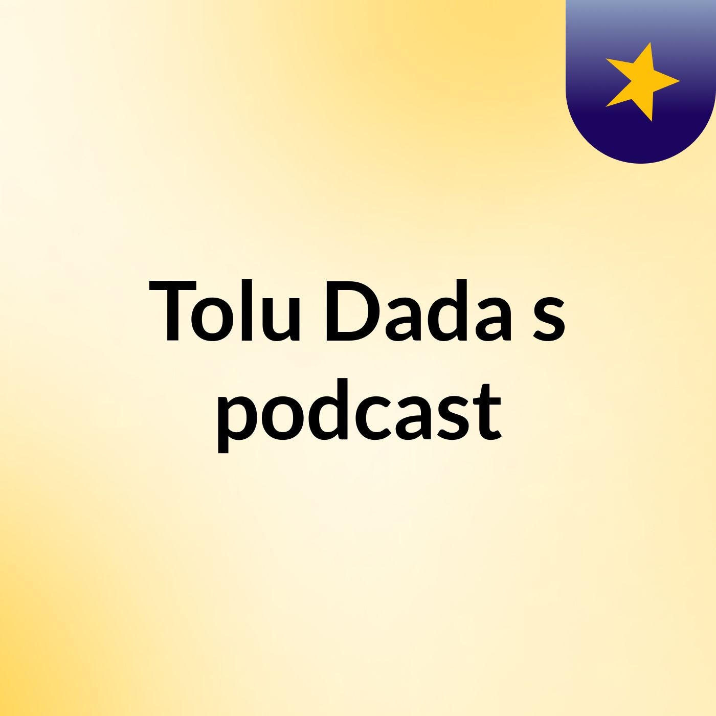 Tolu Dada's podcast