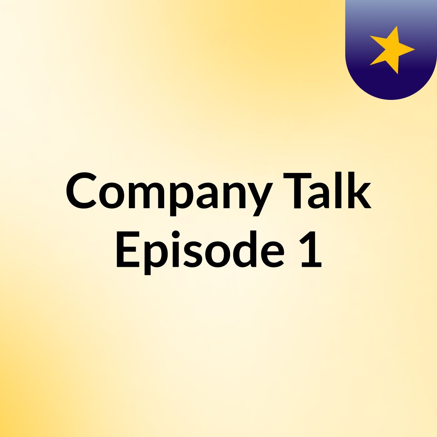 Company Talk: Episode 1 podcast artwork