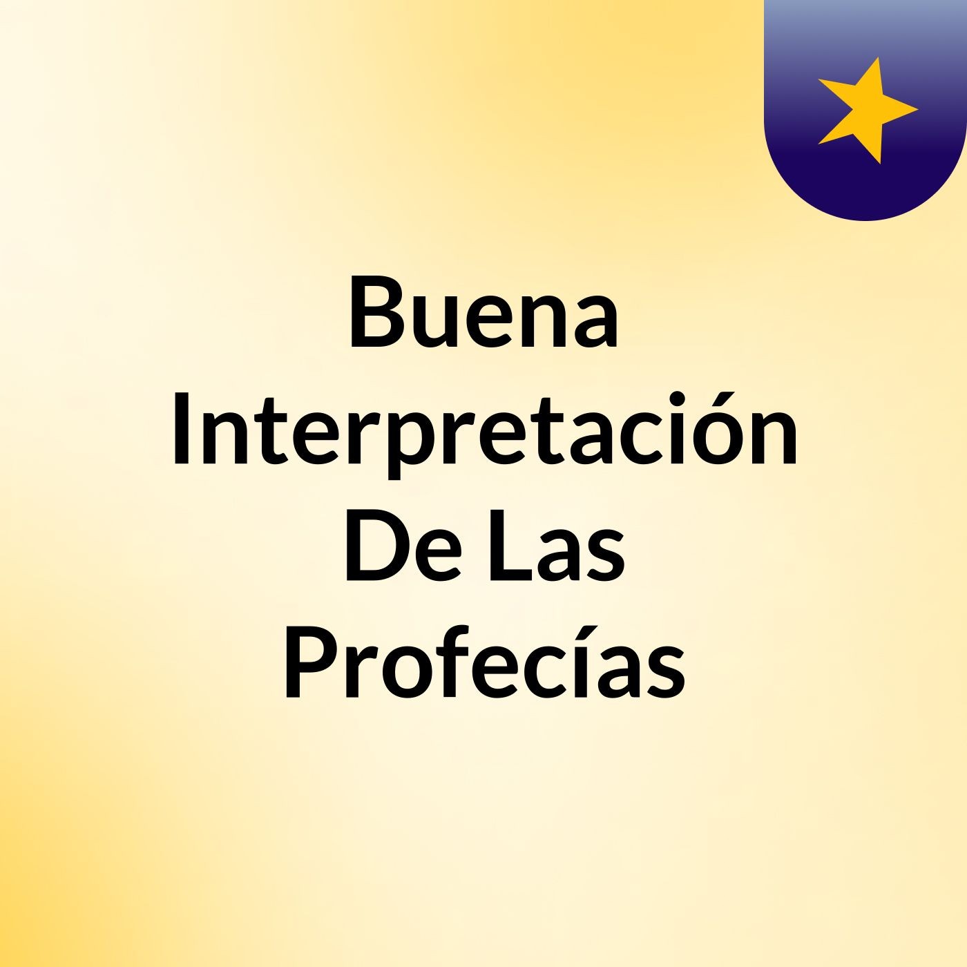Buena Interpretación De Las Profecías