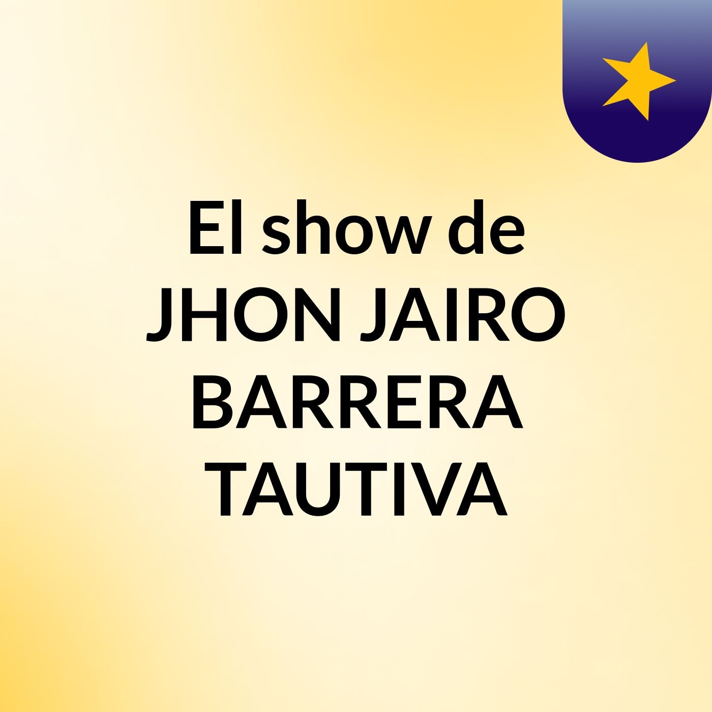 El show de JHON JAIRO BARRERA TAUTIVA