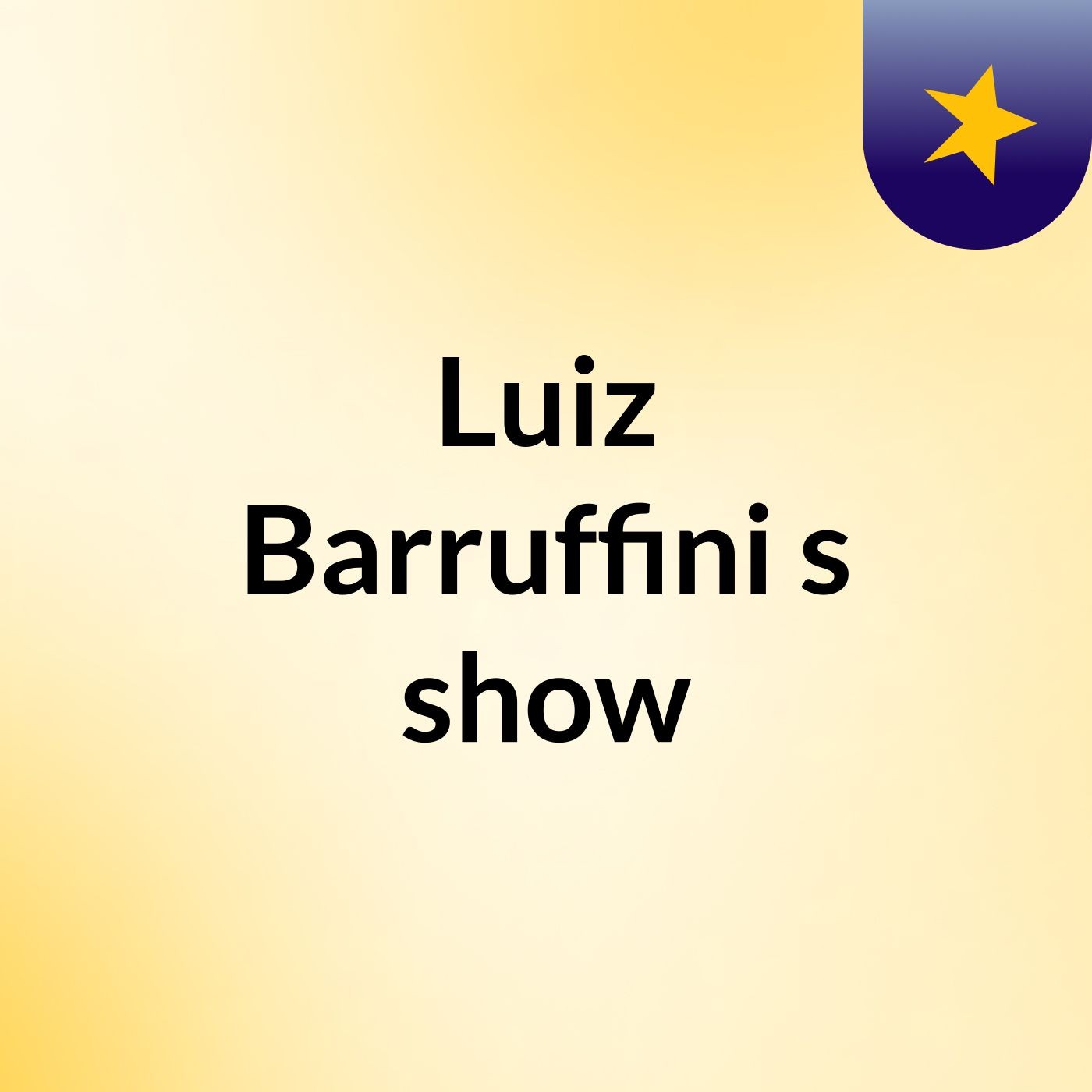 Luiz Barruffini's show