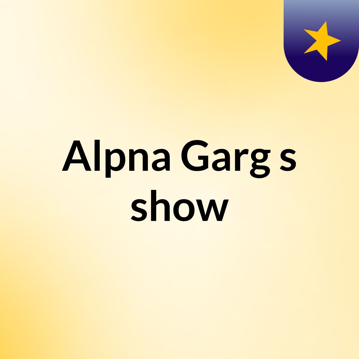 Alpna Garg's show
