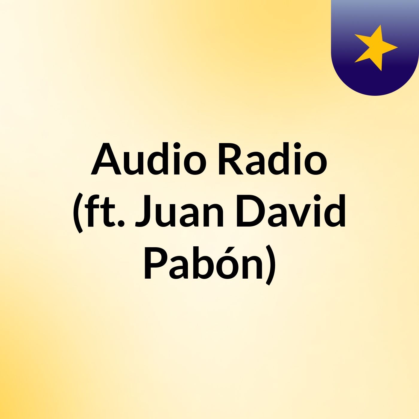 Audio Radio (ft. Juan David Pabón)