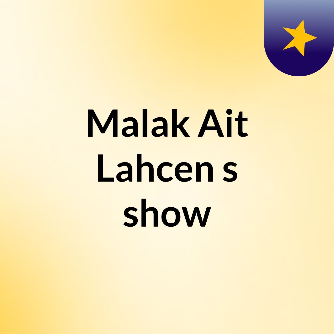 Malak Ait Lahcen's show