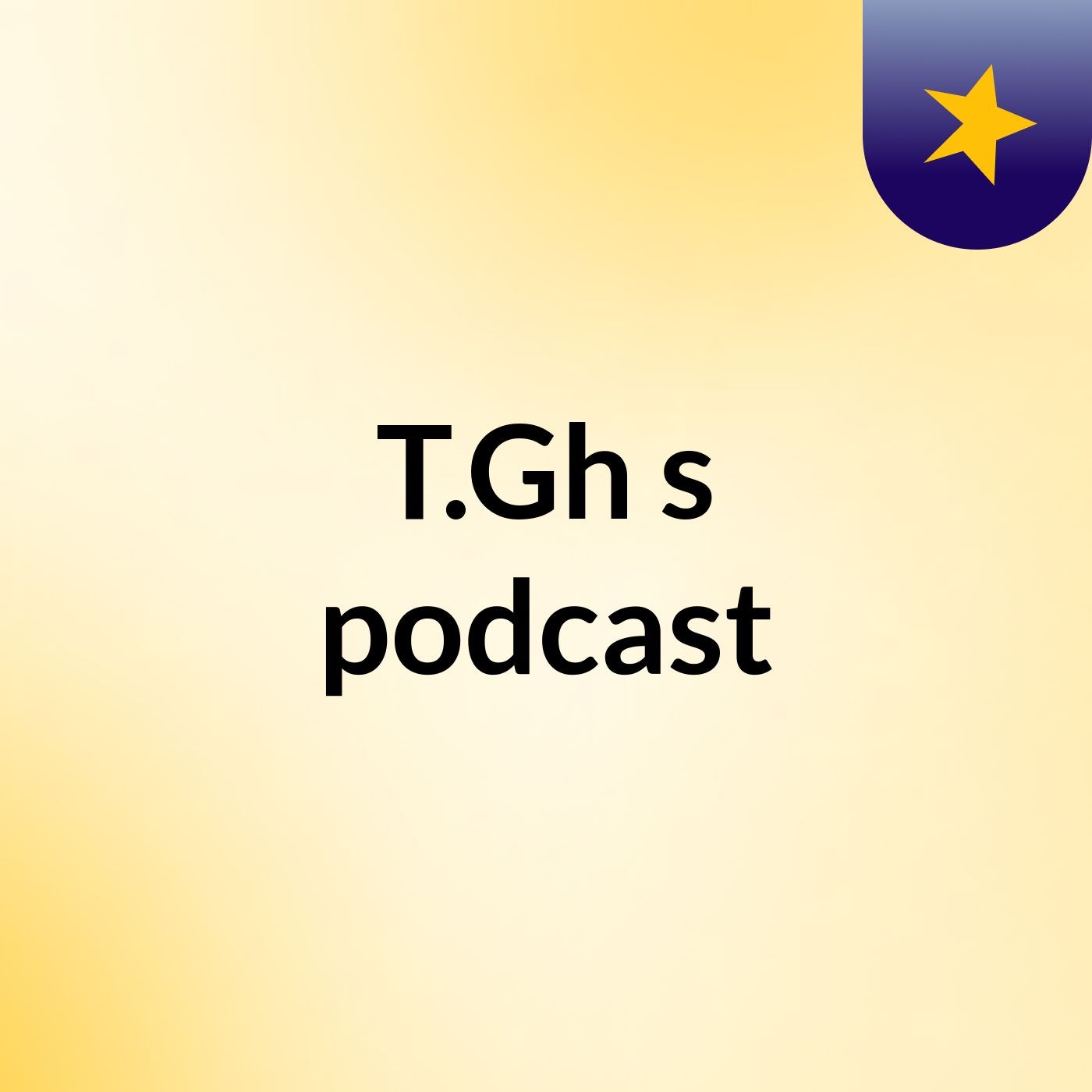 T.Gh's podcast
