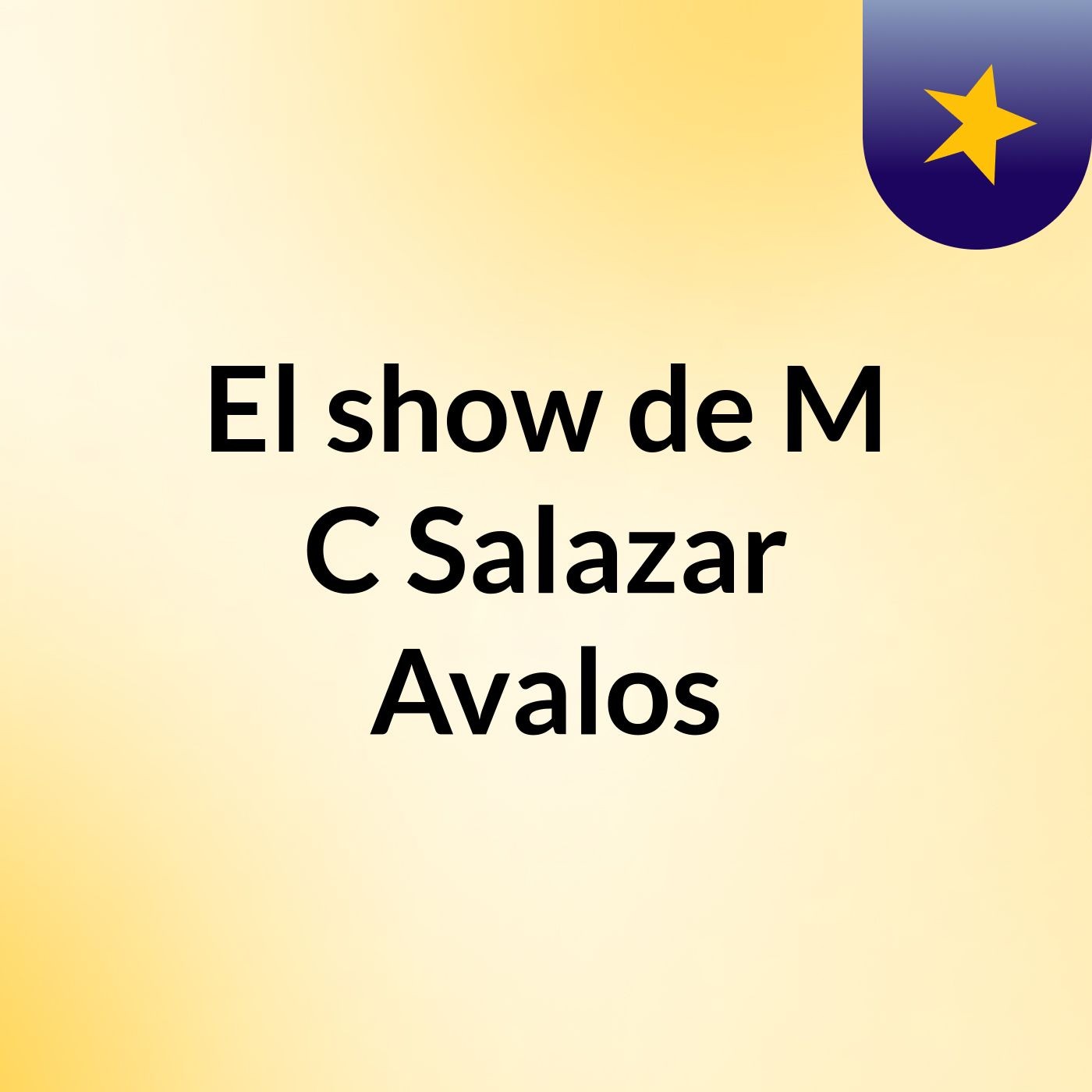 El show de M C Salazar Avalos