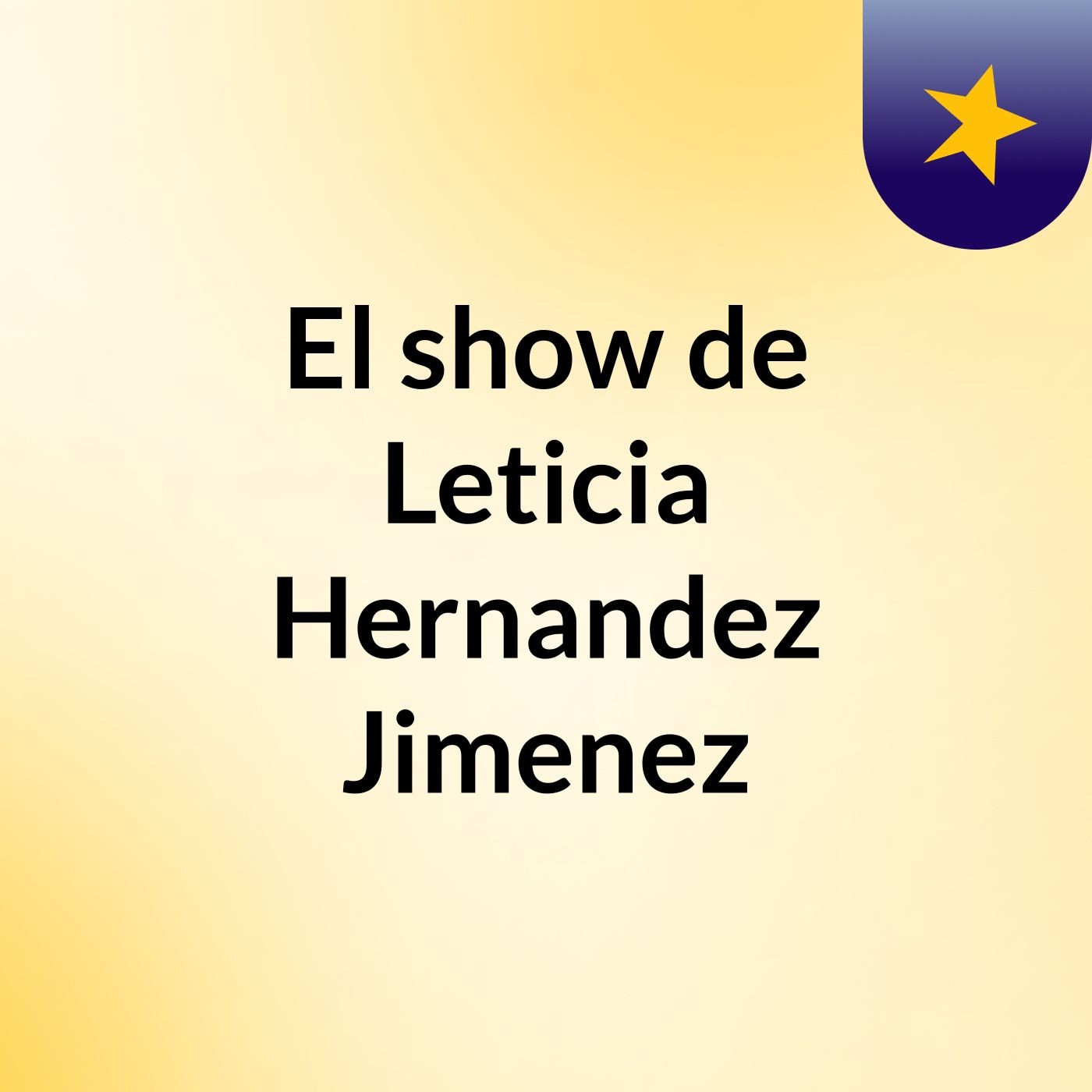 El show de Leticia Hernandez Jimenez