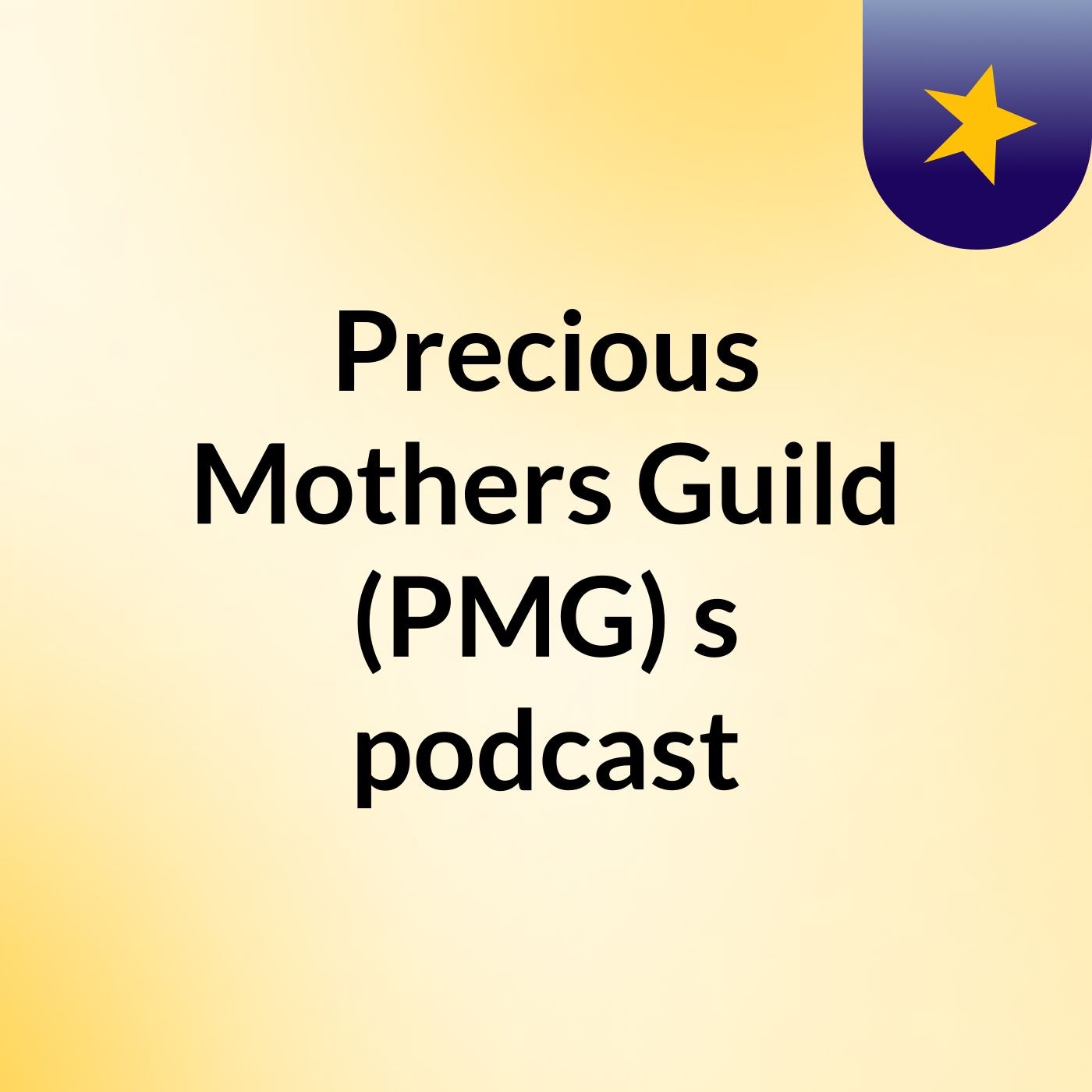 Precious Mothers Guild (PMG)'s podcast