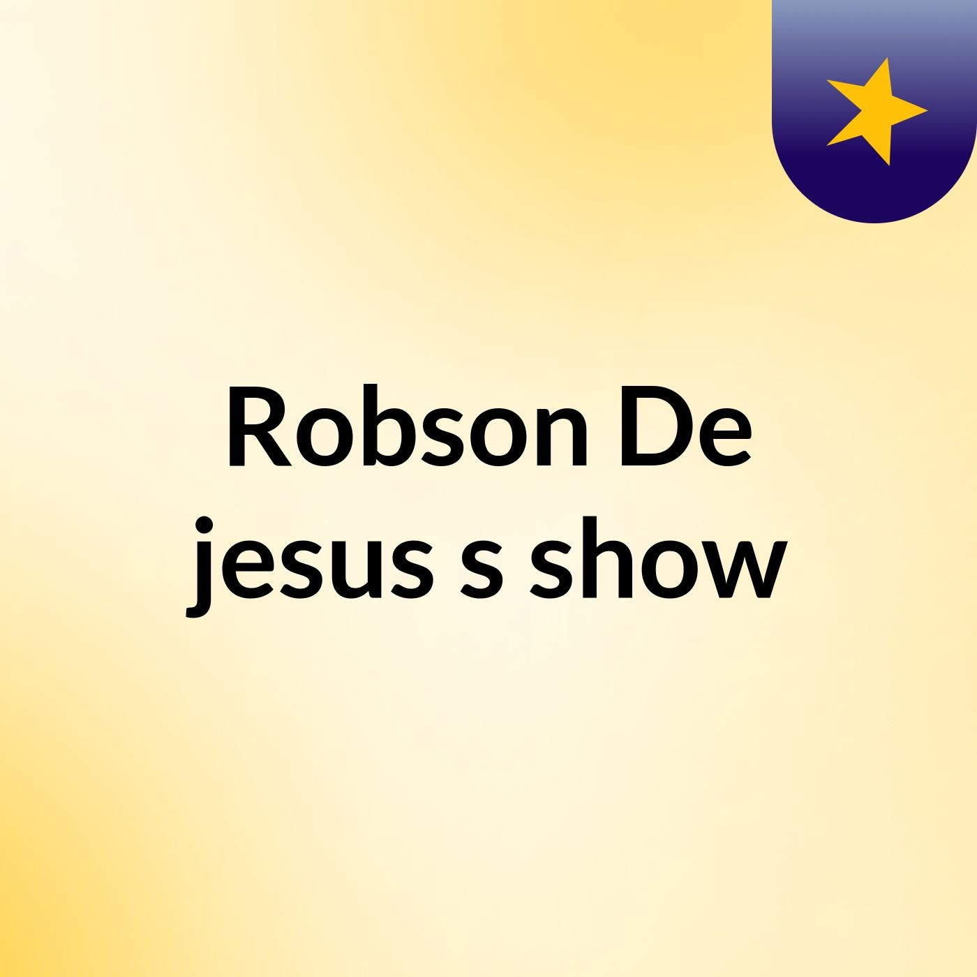 Robson De jesus's show