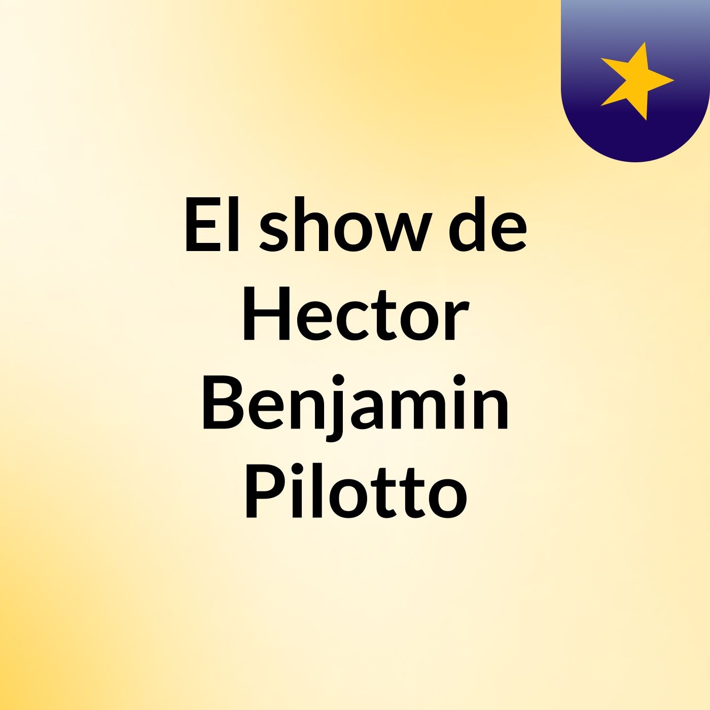 El show de Hector Benjamin Pilotto