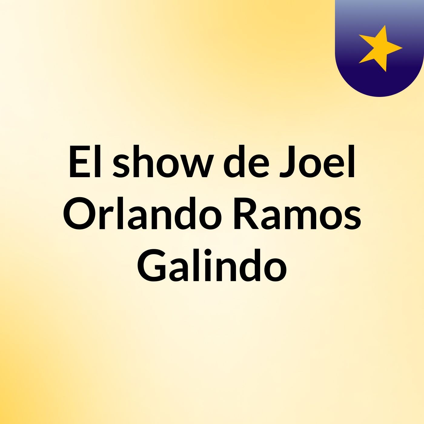 El show de Joel Orlando Ramos Galindo